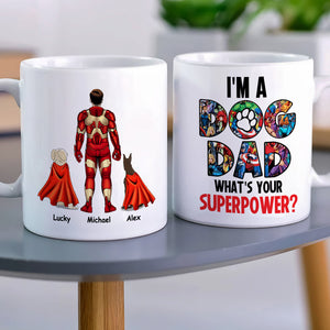 I'm A Dog Dad, Gift For Dad, Personalized Mug, Dog Lover Coffee Mug, Father's Day Mug 08DNHN210423TM - Coffee Mug - GoDuckee