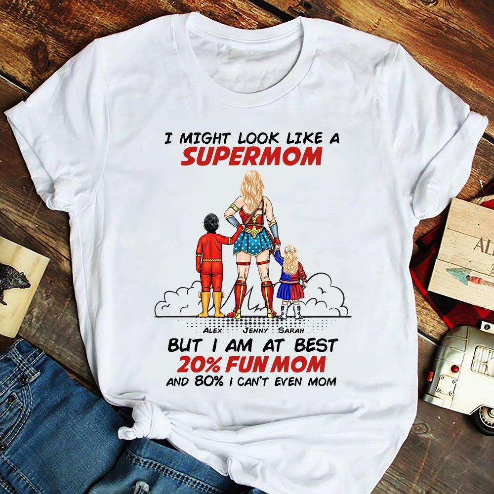 Super Mom At Best 20% Fun Mom, Personalized Shirt, Mother's Day Gift For Mom - Shirts - GoDuckee
