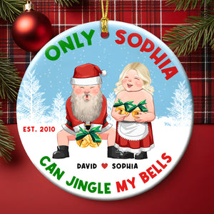 Only You Can Jingle My Bells - Personalized Ornament - Funny Couple Gifts - Ornament - GoDuckee