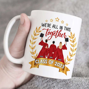 We're All In This Together, Personalized White Mug, Gifts For Graduation - Coffee Mug - GoDuckee