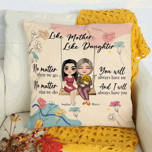 Like Mother Like Daughter Personalized Square Pillow Gift For Mom - Pillow - GoDuckee
