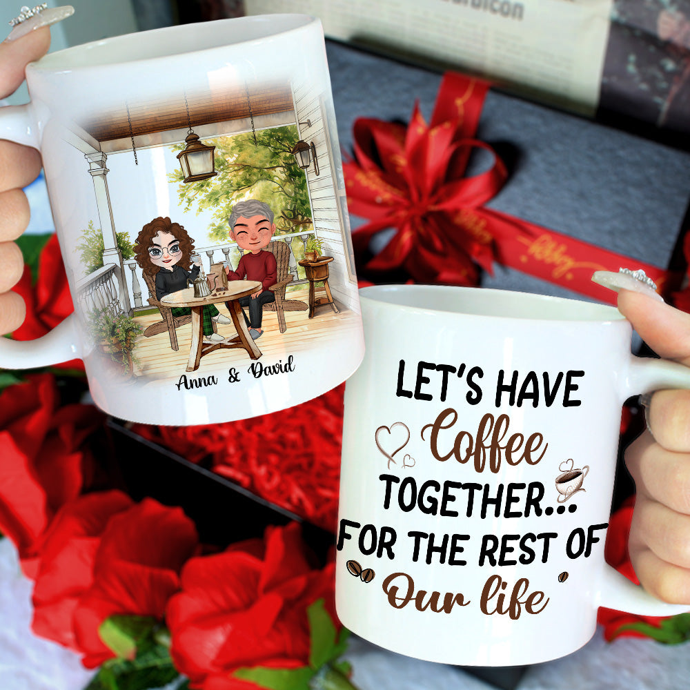 Let's Have Coffee Together For The Rest Of Our Life, Personalized Coffee Mug, Anniversary Couple Gift - Coffee Mug - GoDuckee