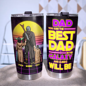 You Are The Best Dad In The Galaxy Personalized Tumbler 06OHPO020523HH - Tumbler Cup - GoDuckee