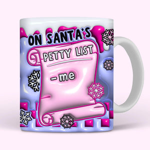 Santa's Petty List Christmas Coffee Mug 08ACDT060924-Homacus