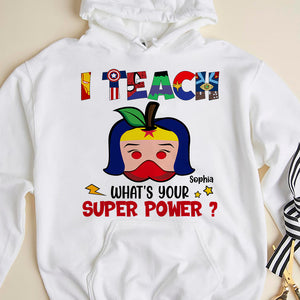 What's Your Super Power? Personalized Shirt- Gift For Teacher- 04httn060723hh - Shirts - GoDuckee