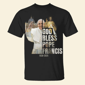 God Bless Pope Francis Shirt 04HUDT230425 - Shirts - GoDuckee