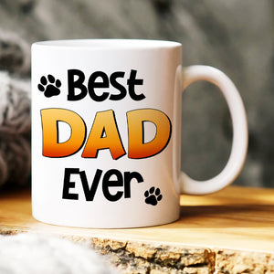 Best Dad Dog Ever 02NAHN050423 Personalized Mug Father's Day Gift - Coffee Mug - GoDuckee