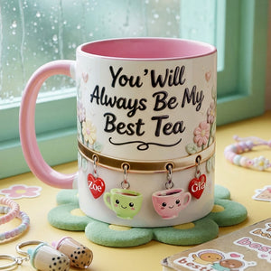 Best Tea Coffee Accent Mug - Personalized Gifts For Besties 04nata140126 - Coffee Mug - GoDuckee