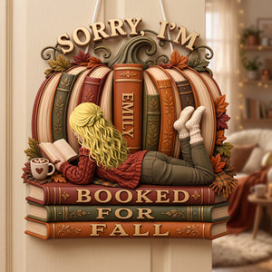 I'm Booked For All Acrylic Sign - Personalized Gifts For Book Lovers 01hata050826