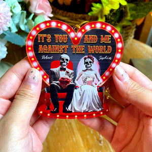 It's You And Me Against The World-Personalized Acrylic Custom Shape Ornament- Gift For Him/ Gift For Her- Christmas Gifts- Movie Skull Couple Ornament - Ornament - GoDuckee