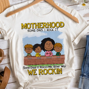 Personalized Gifts For Mom Shirt 01totn190225hh Motherhood Some Days We Rock It, Some Days It Rocks Me Either Way We Rockin' - Shirts - GoDuckee