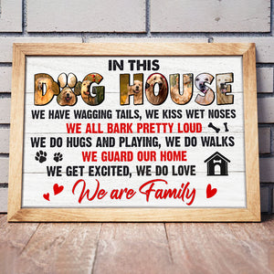 This Is Dog House, We Are Family, Custom Pet Photo Canvas Print, Gift For Dog Lovers - Poster & Canvas - GoDuckee