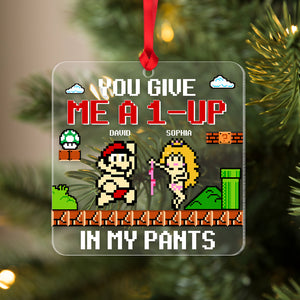 You Give Me A 1-Up In My Pants, Personalized 04QHTN290923 Acrylic Ornament, Christmas Gift For Couple - Ornament - GoDuckee
