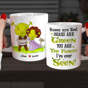 You Are The Fairest I've Ever Seen, Personalized Mug 02HUHN180423 - Coffee Mug - GoDuckee