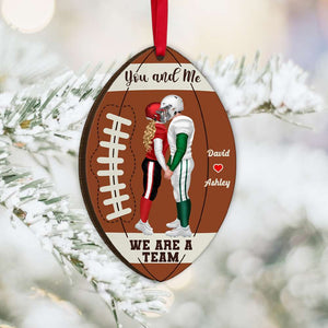 You And Me, We Are A Team, Couple Gift, Personalized Wood Ornament, American Football Couple Ornament - Ornament - GoDuckee