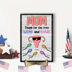 Personalized Gifts For Mom Wood Sign Mum Thanks For The Free Womb And Board - Wood Signs - GoDuckee