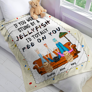 I'd Totally Pee On You- Personalized Blanket- Gift For Friends-Friends Blanket-01natn291123hh - Blanket - GoDuckee