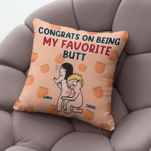 Personalized Gifts For Couple Pillow Congrats On Being My Favorite Butt - Pillow - GoDuckee