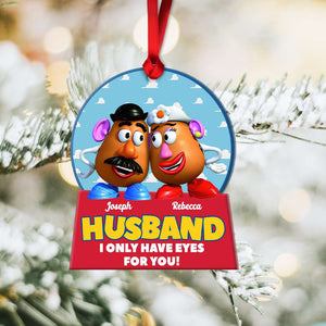 I Only Have Eyes On You, Couple Gift, Personalized Acrylic Ornament, Potato Couple Ornament, Christmas Gift 07NAHN041023 - Ornament - GoDuckee