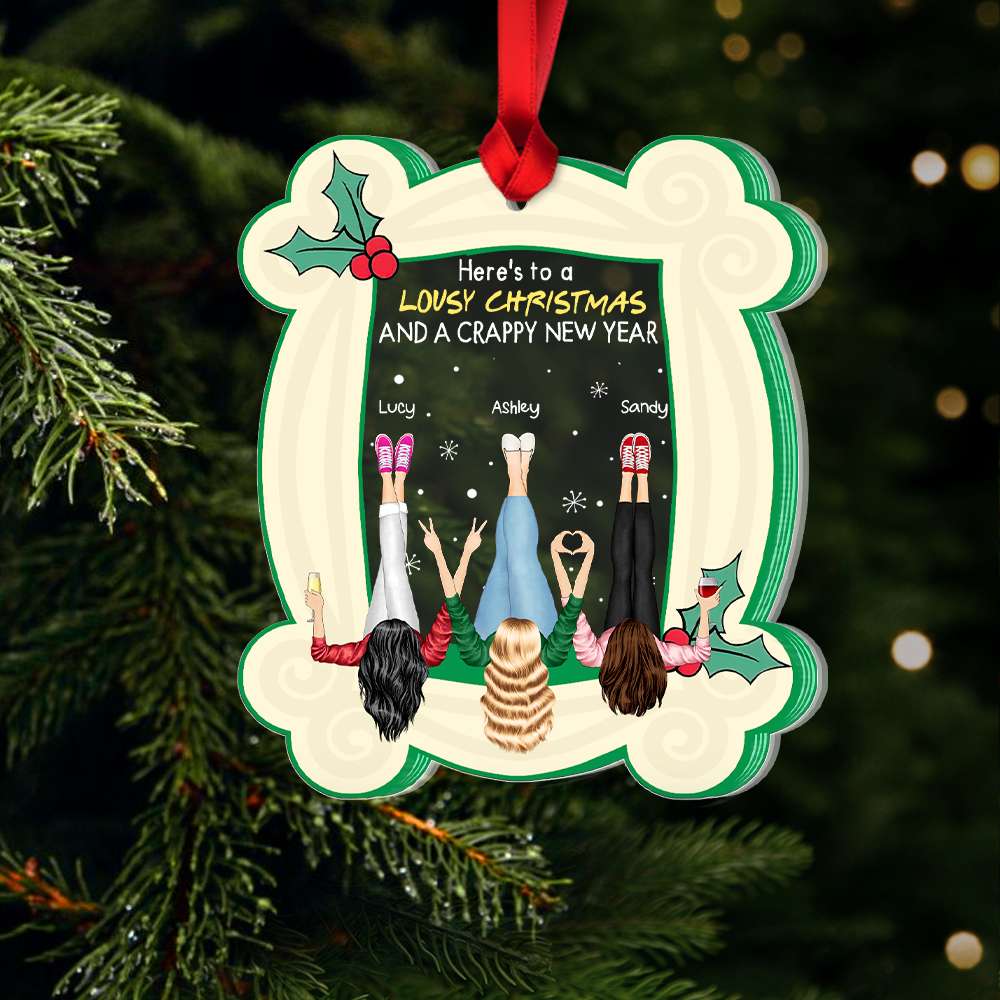 Friends Personalized Acrylic Ornament, Lousy Christmas & A Crappy New Year, Funny Christmas Gift For Friends 05QHHN211123HH - Ornament - GoDuckee