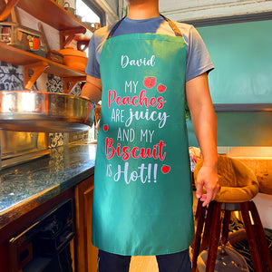 Personalized Gifts For Her Aprons My Peaches Are Juicy And My Biscuit Is Hot Funny Anniversary Gifts - Aprons - GoDuckee
