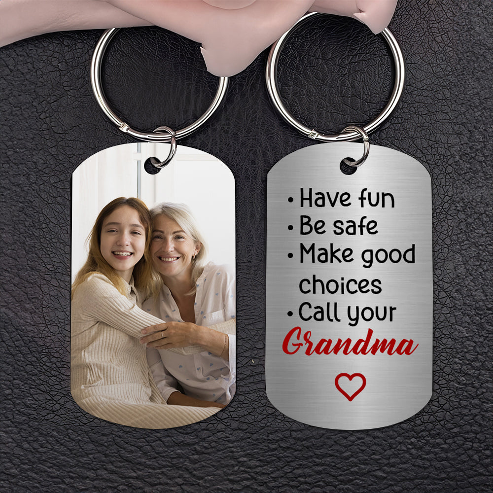 Have Fun, Be Safe, Gift For Grandkid, Personalized Keychain, Custom Image Keychain - Keychains - GoDuckee