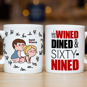 Personalized Gifts For Couple Coffee Mug I Want To Be Wined Dined And Sixty-Nined - Coffee Mug - GoDuckee