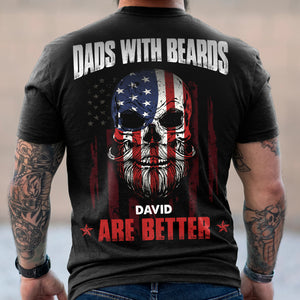 Dads With Beards Are Better, Personalized Shirt, Gift For Dad, Father's Day Gift - Shirts - GoDuckee