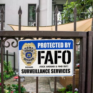 Custom Badge Gifts For Police Metal Sign, FAFO Surveillance Service 02qhqn070824 - Metal Signs - GoDuckee