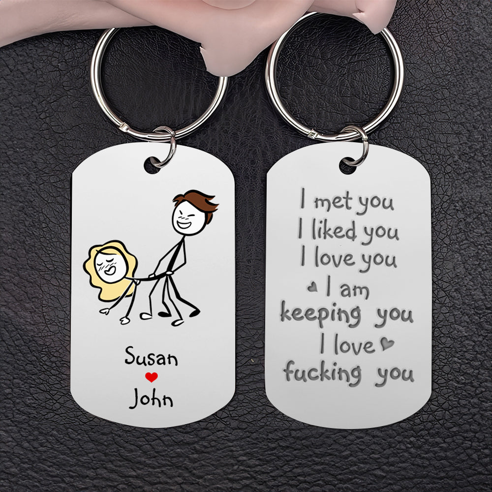 I Met You, Couple Gift, Personalized Stainless Steel Engraved Keychain, Naughty Stick Couple Keychain - Keychains - GoDuckee
