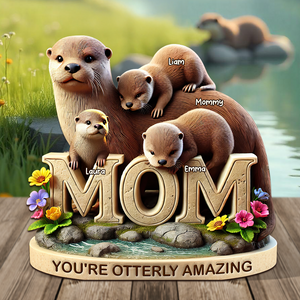 Otter Mom Plaque - Personalized Gifts For Mom 01hupu190425 - Shaped Plaques - GoDuckee