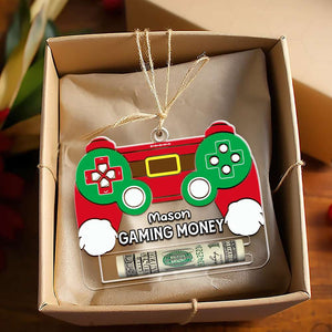 Personalized Gifts For Gamers Money Holder Ornament 03ohmh041024 - Ornament - GoDuckee