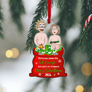 Personalized Gifts For Couple Christmas Ornament 01qhtn180724hg Having Me Seems Like Gift Enough - Ornament - GoDuckee