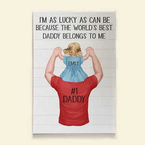 I'm As Lucky As Can Be, Personalized Canvas Print, World's Best Dad Canvas Print, Birthday Gift For Dad - Poster & Canvas - GoDuckee