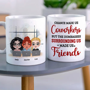 Chance Made Us Coworkers, Gift For Coworkers, Personalized Mug, Coworker Friends Mug - Coffee Mug - GoDuckee