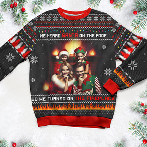 Custom Photo Gifts For Family Ugly Sweater, Turned On The Fireplace 05tgqn241024 - Ugly Christmas Sweater - GoDuckee