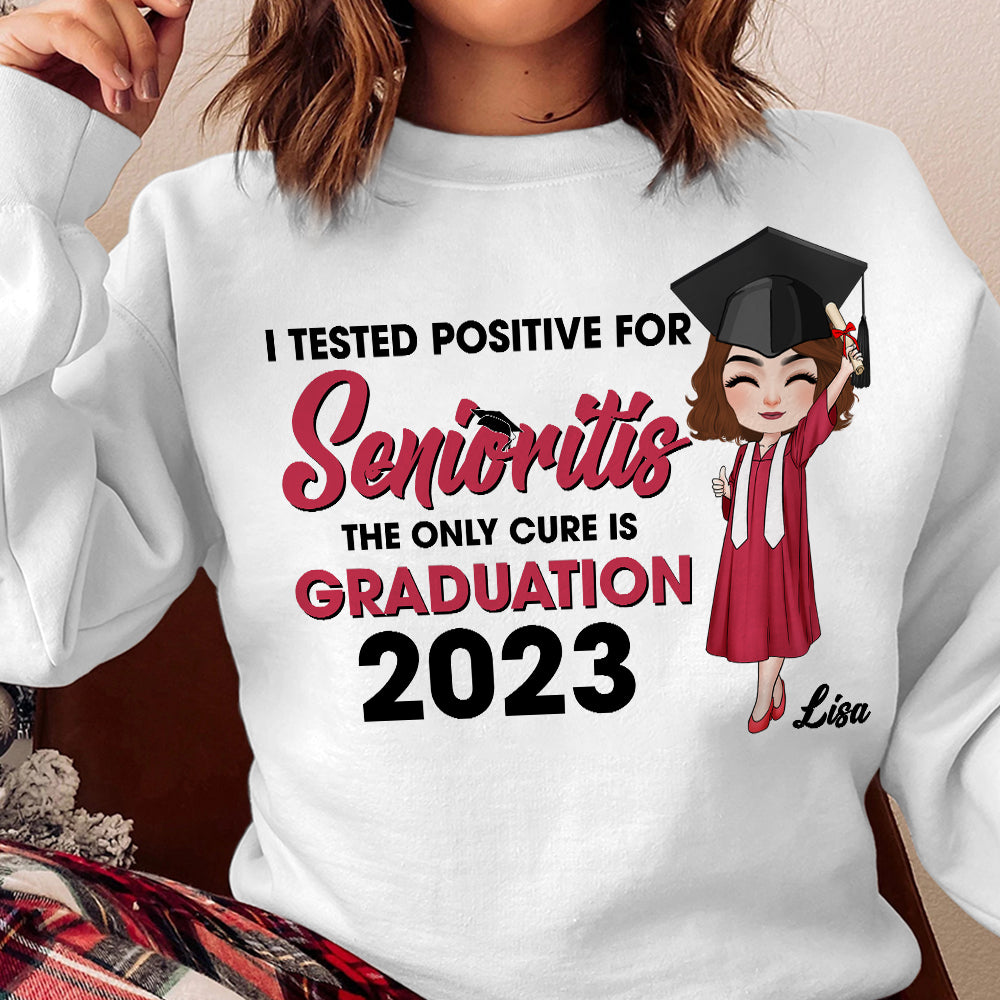 I Tested Positive For Senioritis, Personalized Graduation Shirt - Shirts - GoDuckee