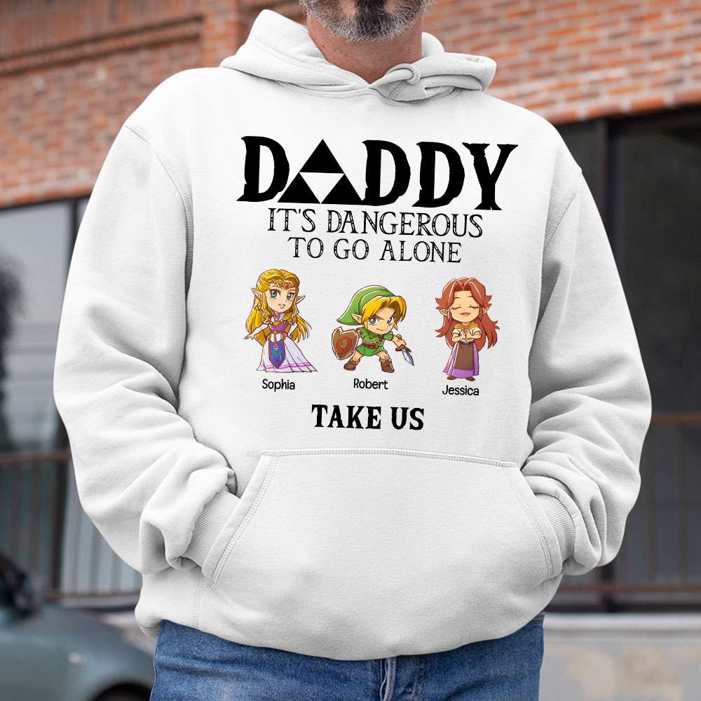 It's Dangerous To Go Alone, 07NAQN020623 Personalized Family Dad Shirt Hoodie Sweatshirt - Shirts - GoDuckee