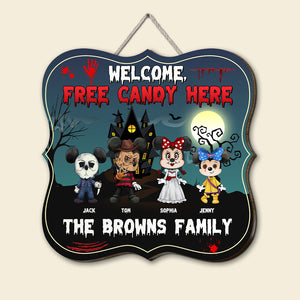 Welcome Free Candy Here, Personalized Horror Family Wooden Sign, TZ-01PGTN230923HH - Wood Sign - GoDuckee