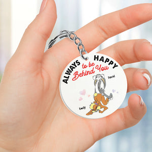 Always Happy To Be Behind You Personalized Keychain, Funny Gift For Couple-3OHHN260623 - Keychains - GoDuckee
