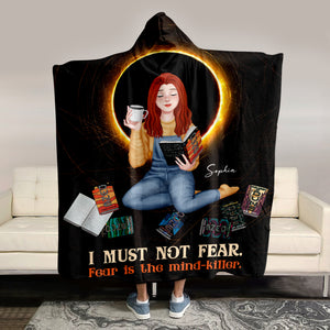 Personalized Gifts For Book Lover Wearable Blanket Hoodie I Must Not Fear Fear Is The Mind Killer - Blankets - GoDuckee