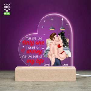 You're The Only One I Want To Annoy For The Rest Of My Life-Personalized 3D Led Light- Couple Gift - Led Night Light - GoDuckee