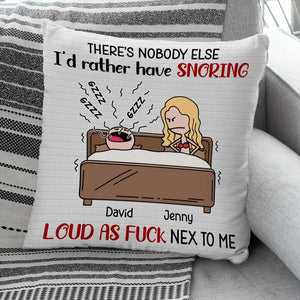 I'd Rather Have Snoring, Personalized Pillow, Gift For Couple - Pillow - GoDuckee