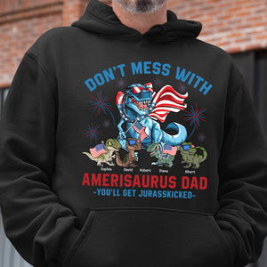 Don't Mess With American Dad - You'll Get Kicked, Personalized Dino Dad Shirt, Gift For Dad - Shirts - GoDuckee