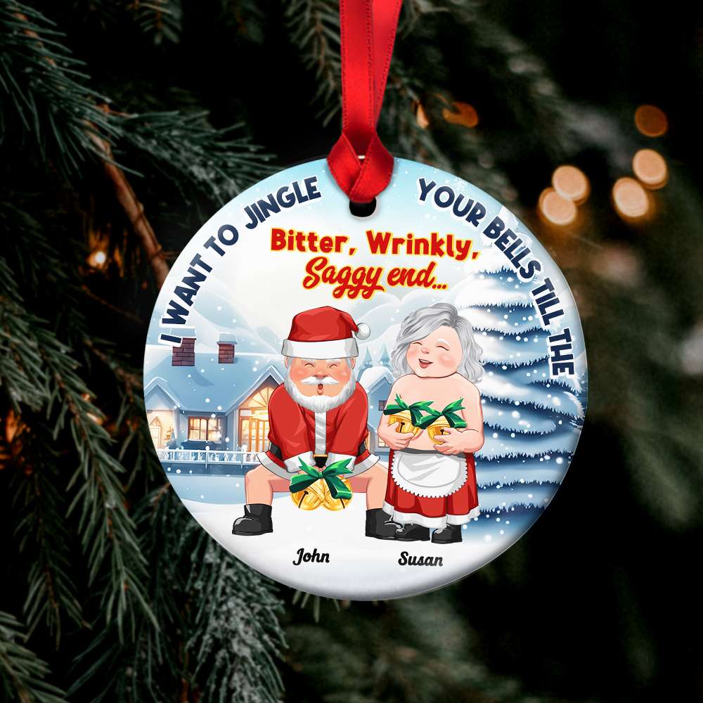 I Want To Jingle Your Bells, Couple Gift, Personalized Ceramic Ornament, Old Couple Ornament, Christmas Gift - Ornament - GoDuckee