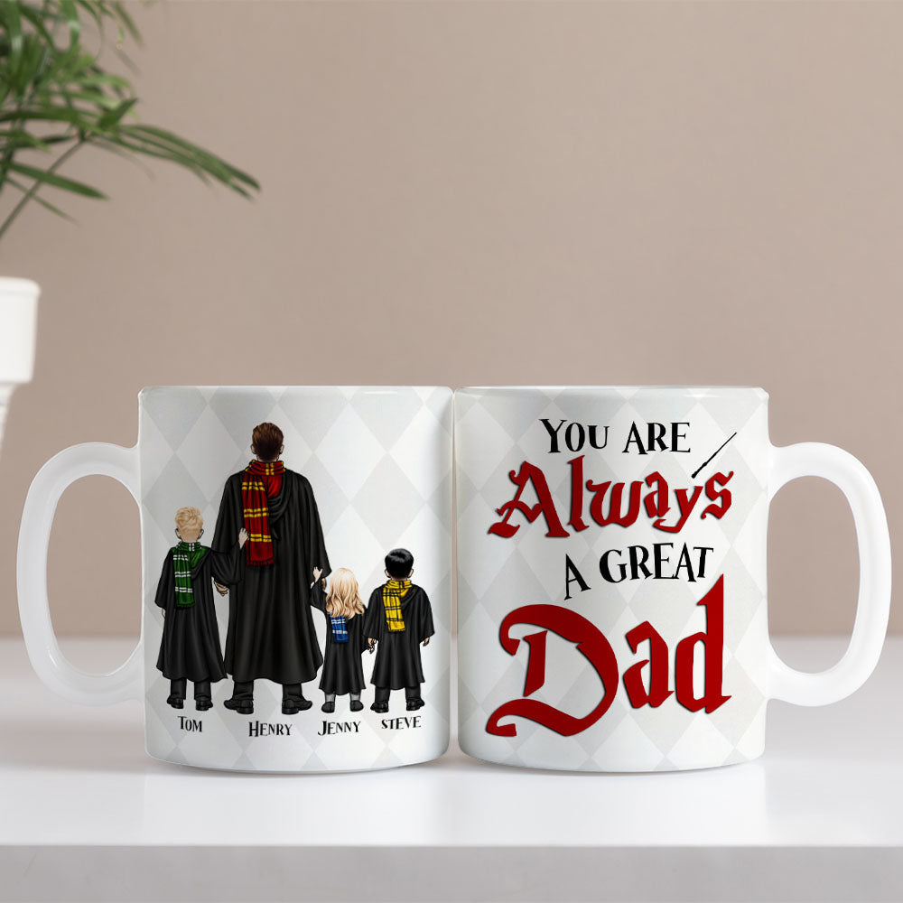 You Are Always A Great Dad-DR-WHM-TT-05hupo160523tm Personalized Coffee Mug - Coffee Mug - GoDuckee