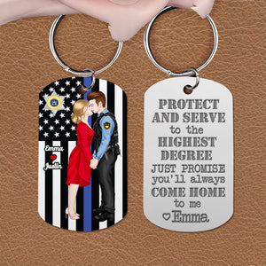 Policeman Promise You'll Always Come Home, Personalized Stainless Steel Engraved Keychain For Husband - Keychains - GoDuckee