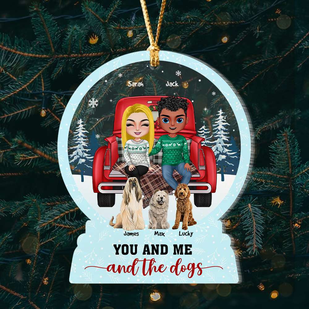 You And Me, And The Dogs, Gift For Couple, Personalized Ornament, Dog Lover Couple Ornament, Christmas Gift - Ornament - GoDuckee