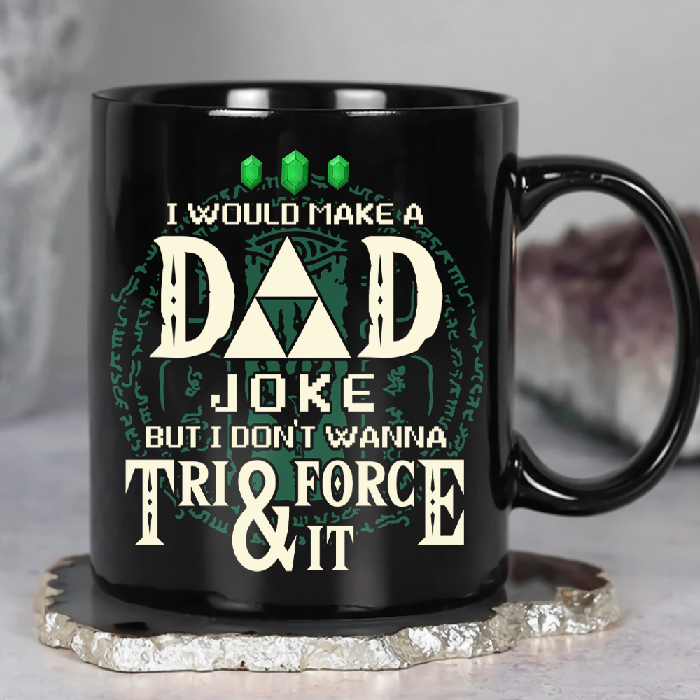 I Would Make A Dad Joke Mug 01huhn080623 - Coffee Mug - GoDuckee