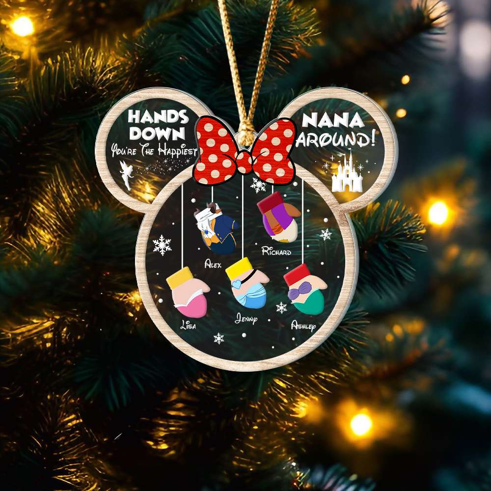 Hands Down, You're The Happiest Nana Around, Gift For Family, Personalized Acrylic Ornament, Cartoon Gloves Ornament, Christmas Gift 04HTHN311023 - Ornament - GoDuckee